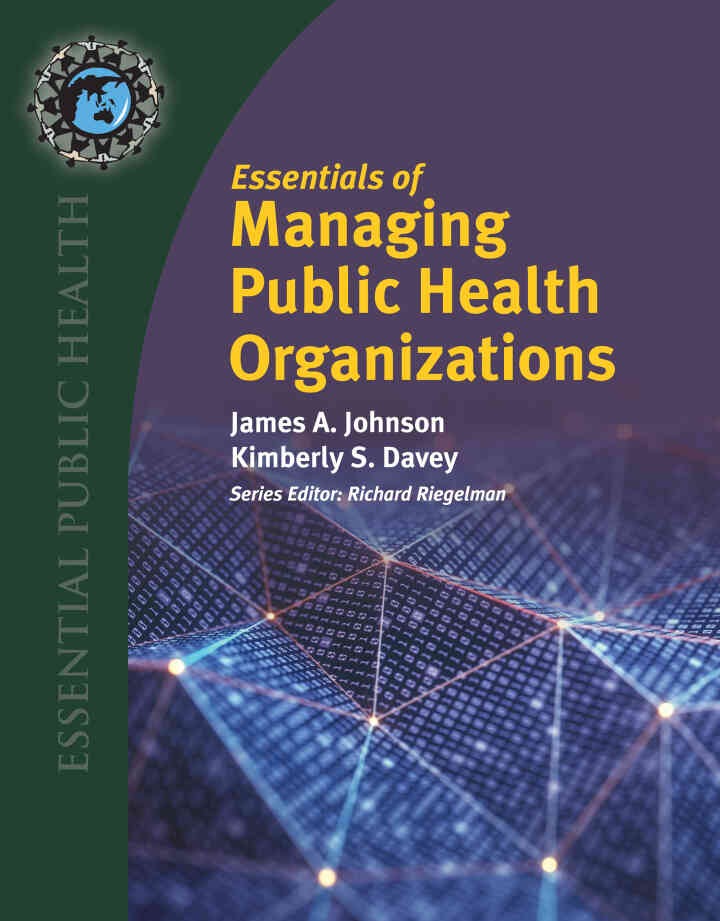 Essentials of Managing Public Health Organizations eBook
