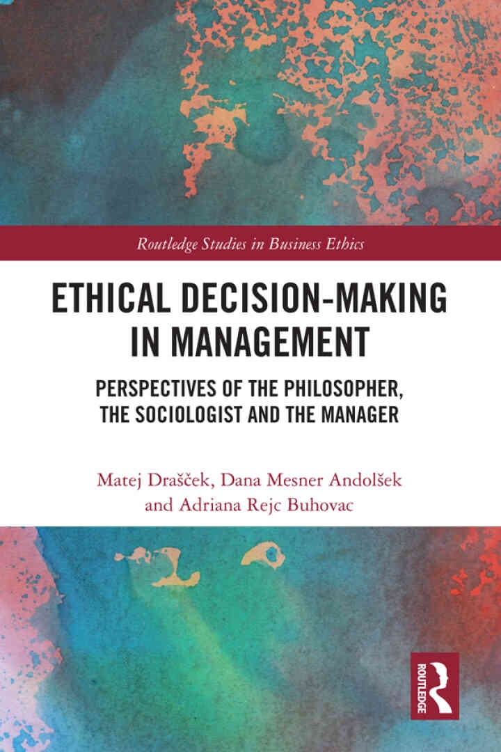 Ethical Decision-Making in Management: Perspectives of the Philosopher, the Sociologist and the Manager, 1st Edition eBook