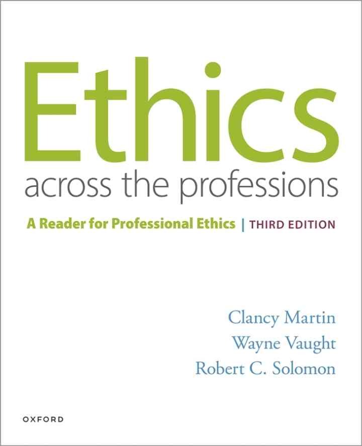 Ethics Across the Professions: A Reader for Professional Ethics, 3rd Edition eBook