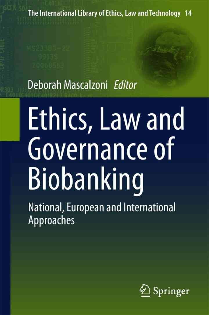 Ethics, Law and Governance of Biobanking: National, European and International Approaches eBook