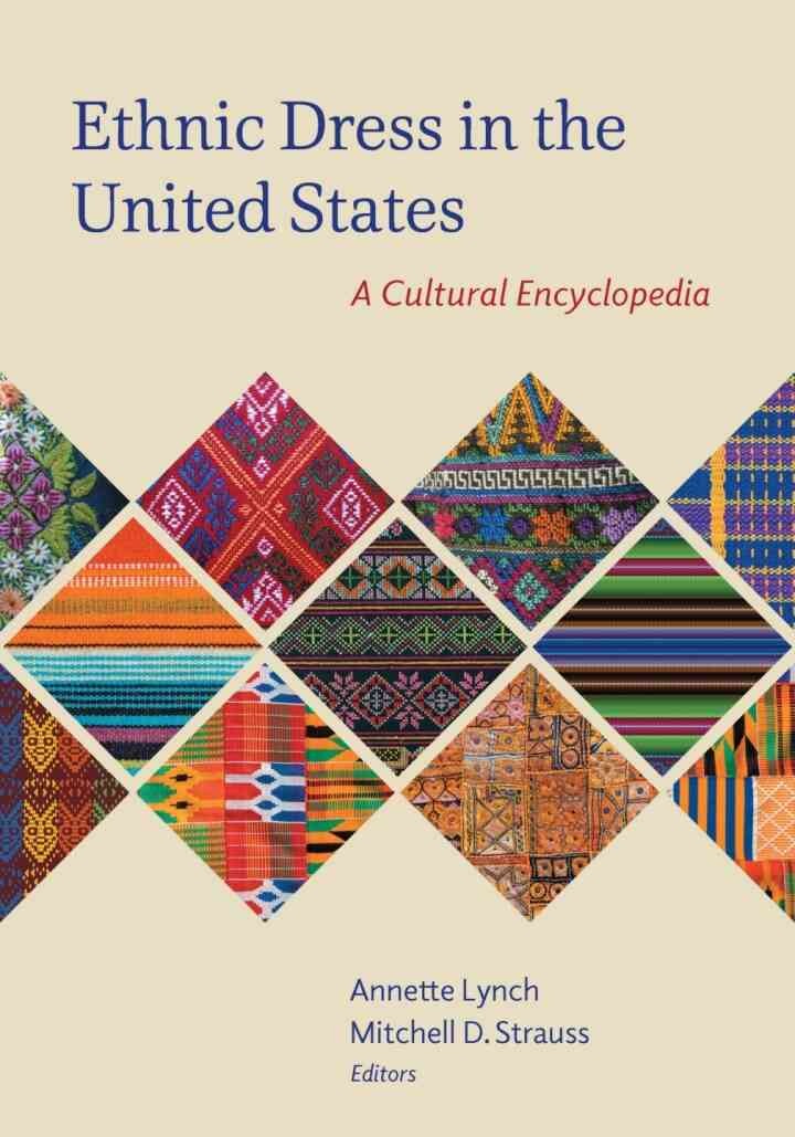 Ethnic Dress in the United States: A Cultural Encyclopedia eBook