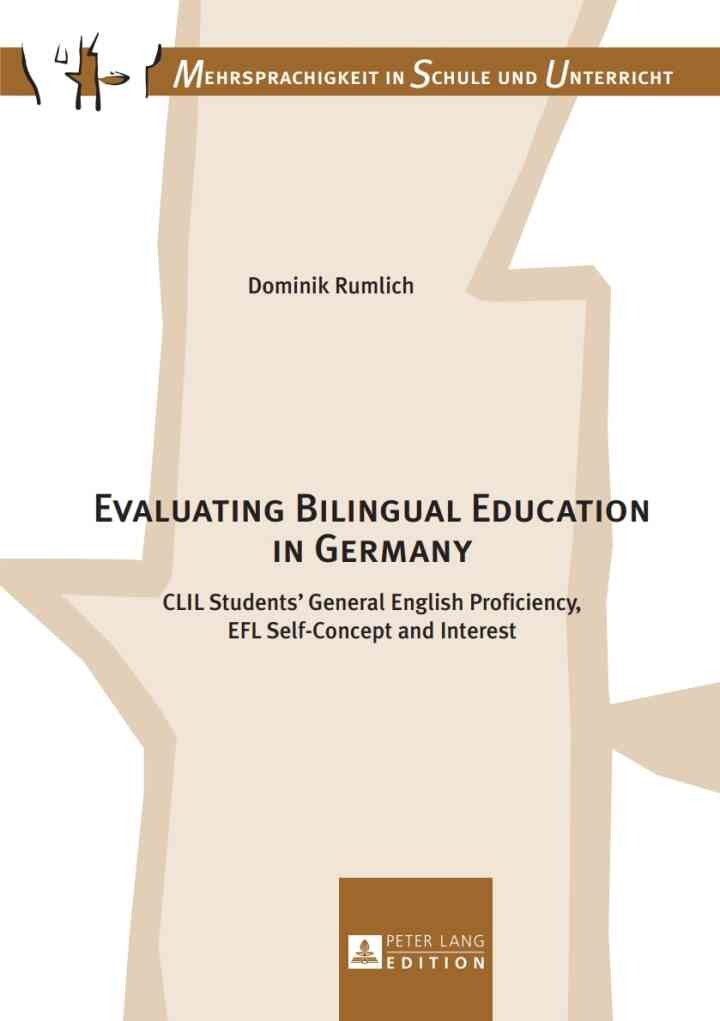Evaluating Bilingual Education in Germany: CLIL Students’ General English Proficiency, EFL Self-Concept and Interest eBook