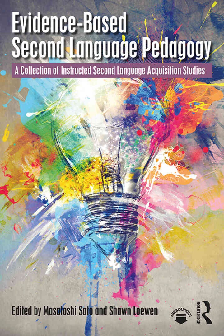 Evidence-Based Second Language Pedagogy: A Collection of Instructed Second Language Acquisition Studies eBook
