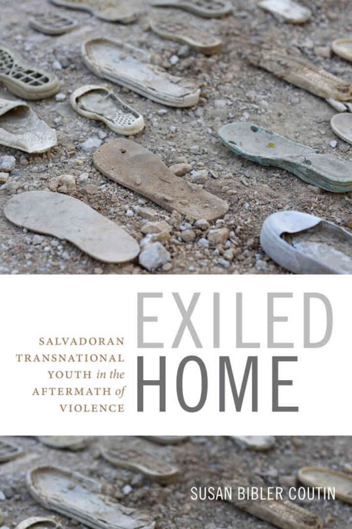 Exiled Home: Salvadoran Transnational Youth in the Aftermath of Violence eBook