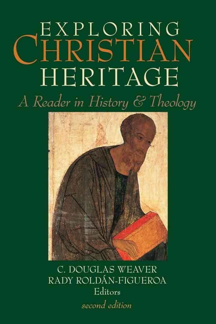 Exploring Christian Heritage: A Reader in History and Theology, 2nd Edition eBook