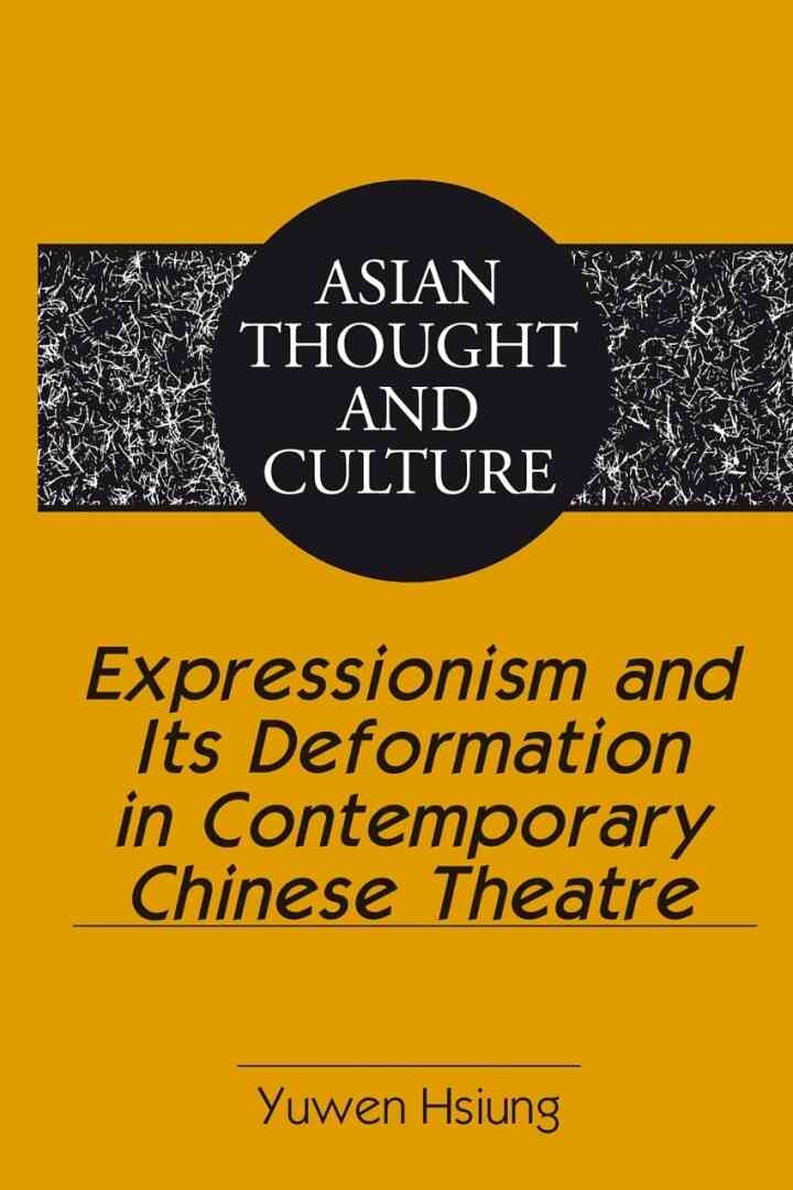 Expressionism and Its Deformation in Contemporary Chinese Theatre, 1st Edition eBook