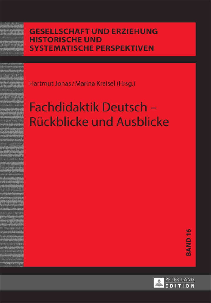 Fachdidaktik Deutsch – Rueckblicke und Ausblicke eBook