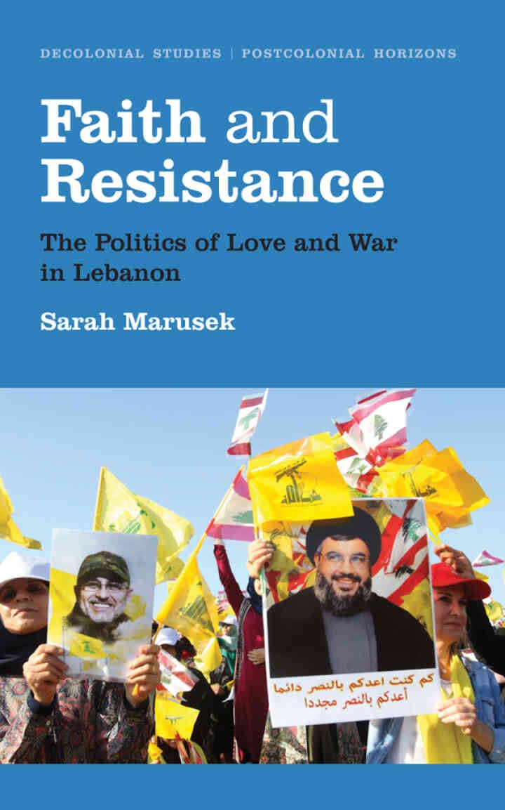 Faith and Resistance: The Politics of Love and War in Lebanon, 1st Edition eBook