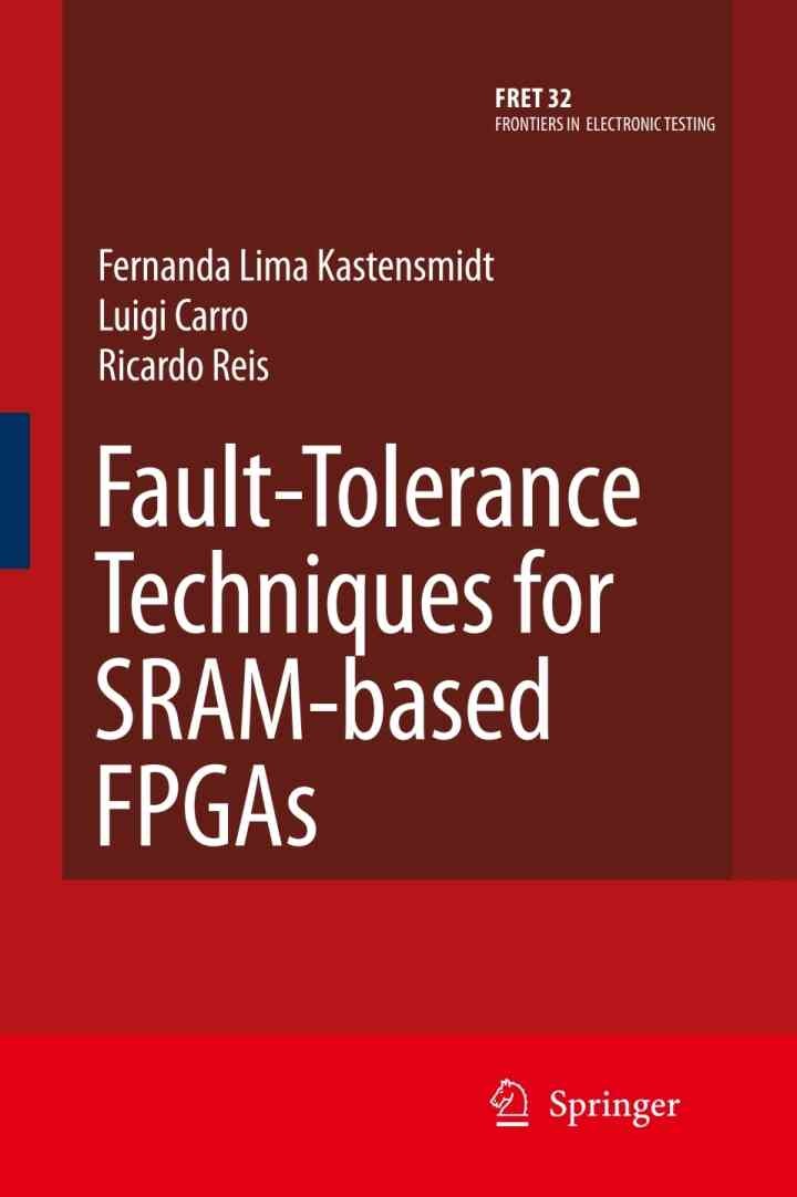 Fault-Tolerance Techniques for SRAM-Based FPGAs eBook