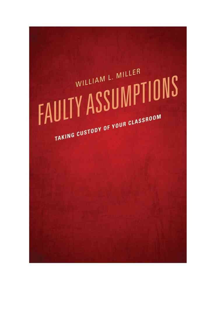 Faulty Assumptions: Taking Custody of Your Classroom eBook