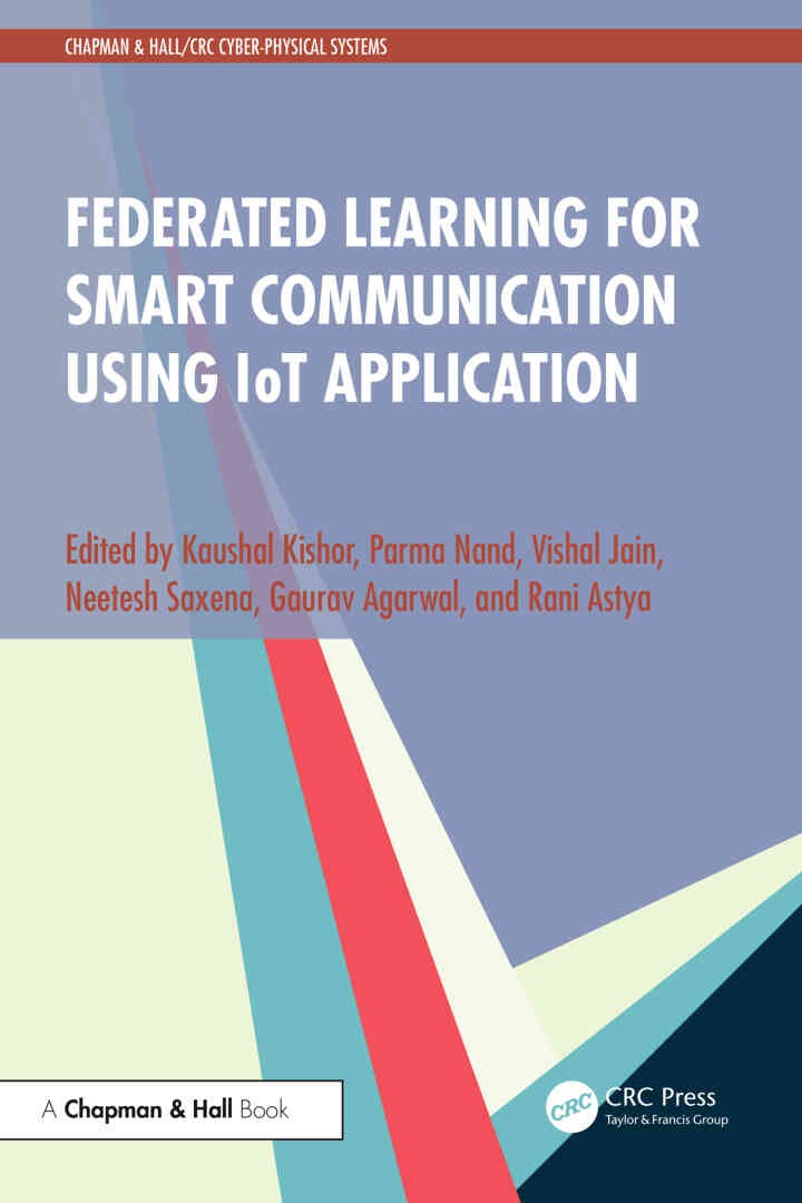 Federated Learning for Smart Communication using IoT Application, 1st Edition eBook