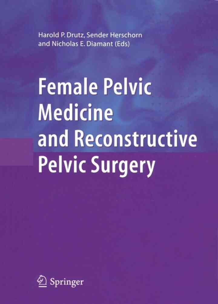 Female Pelvic Medicine and Reconstructive Pelvic Surgery eBook