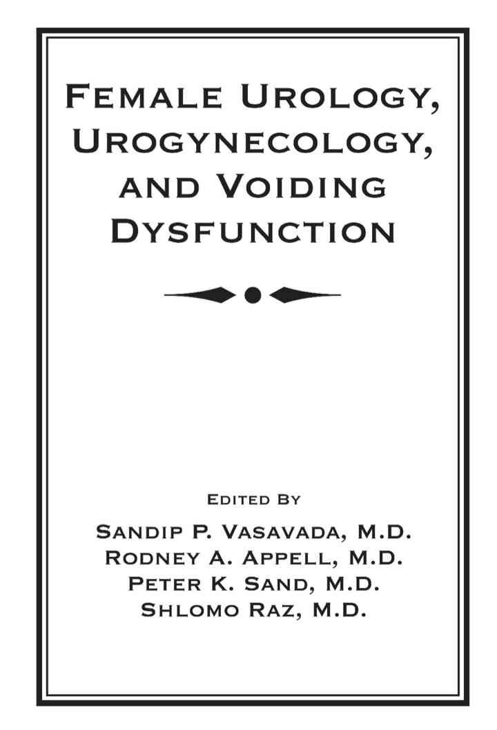 Female Urology, Urogynecology, and Voiding Dysfunction eBook