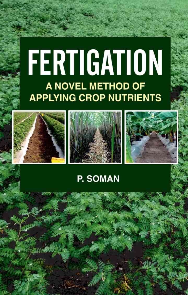 Fertigation: A Novel Method of Applying Crop Nutrients, 1st Edition eBook