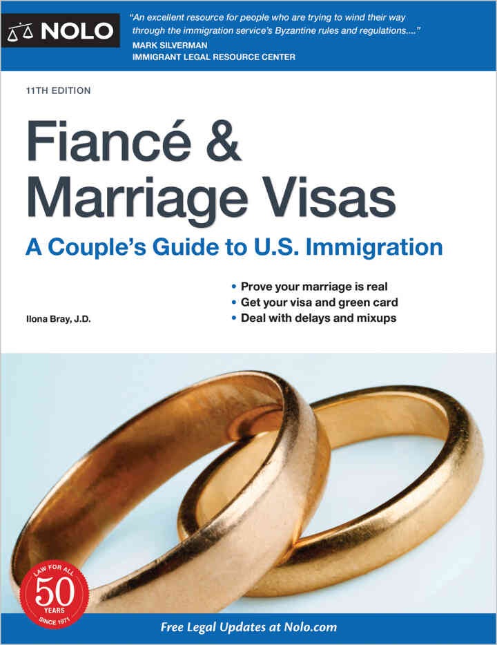 Fiance and Marriage Visas : A Couple's Guide to U.S. Immigration eBook