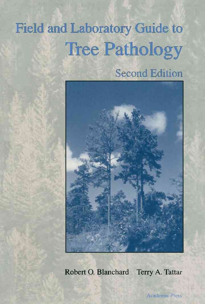 Field and Laboratory Guide to Tree Pathology, 2nd Edition eBook
