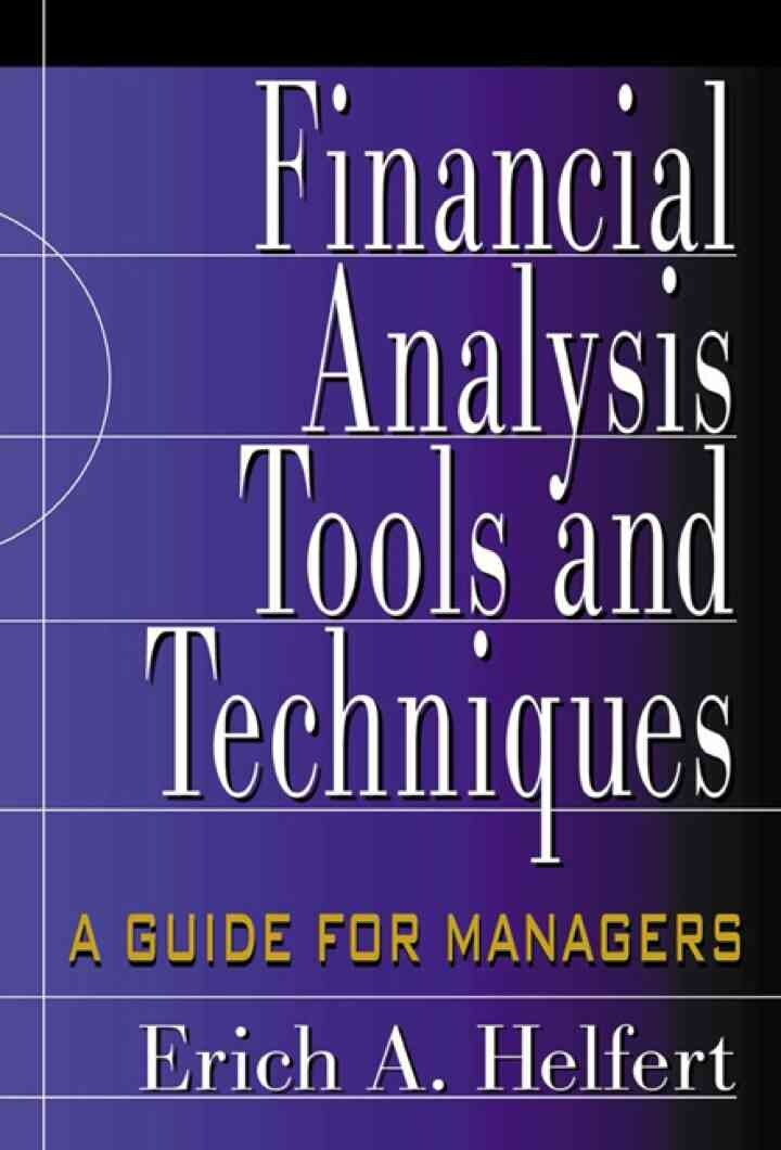 Financial Analysis Tools and Techniques: A Guide for Managers, 1st Edition eBook