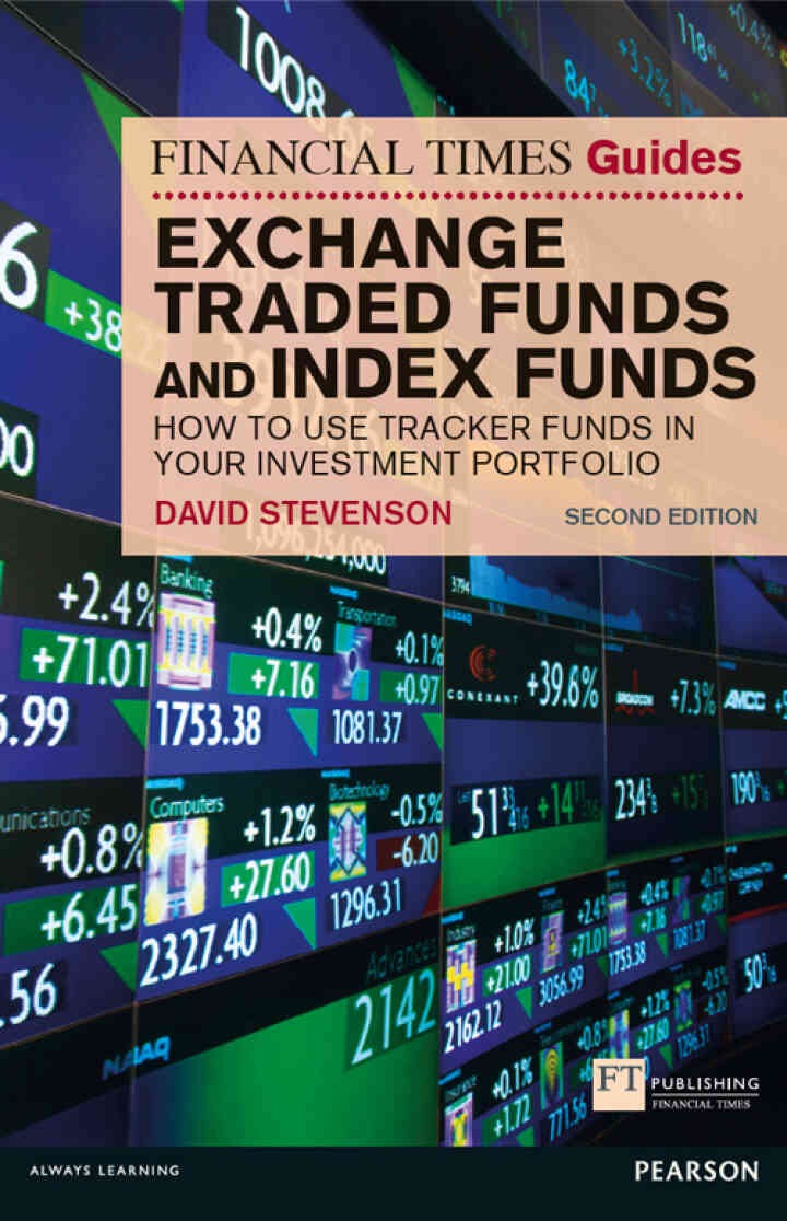 Financial Times Guide to Exchange Traded Funds and Index Funds, The: How To Use Tracker Funds In Your Investment Portfolio, 2nd Edition eBook
