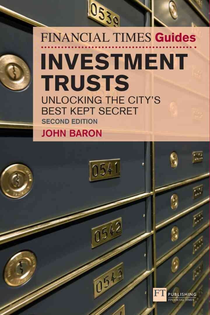 Financial Times Guide to Investment Trusts, The: Unlocking The City'S Best Kept Secret, 2nd Edition eBook