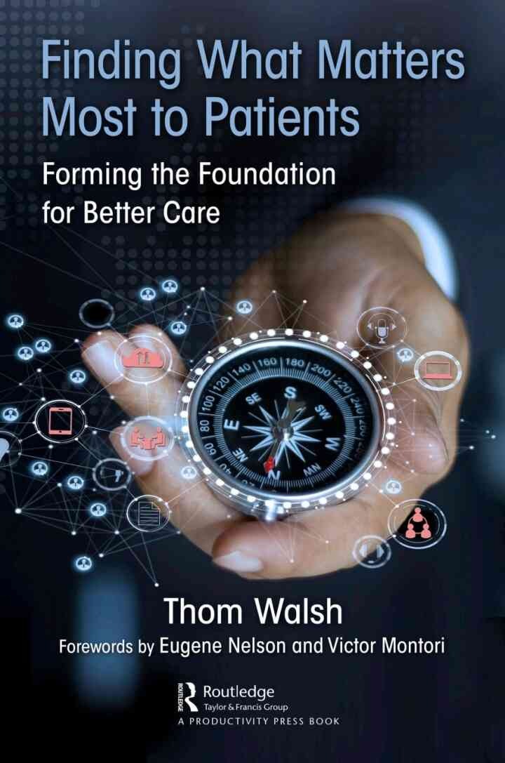 Finding What Matters Most to Patients: Forming the Foundation for Better Care eBook