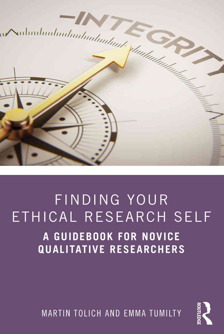 Finding Your Ethical Research Self: A Guidebook for Novice Qualitative Researchers, 1st Edition eBook