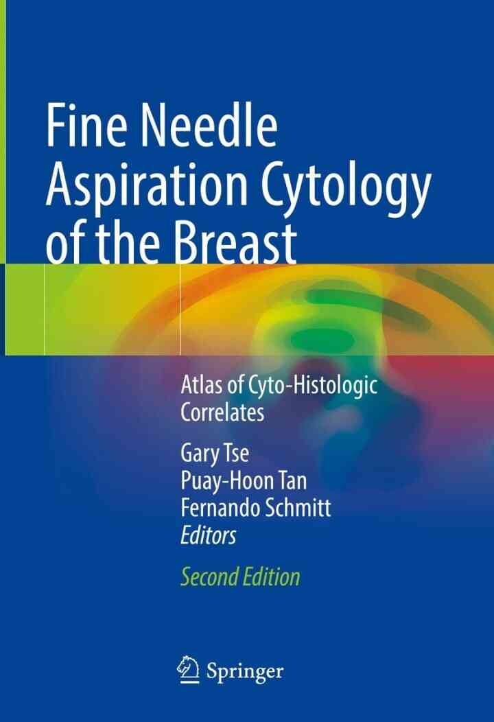 Fine Needle Aspiration Cytology of the Breast: Atlas of Cyto-Histologic Correlates eBook