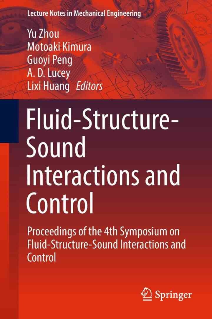 Fluid-Structure-Sound Interactions and Control: Proceedings of the 4th Symposium on Fluid-Structure-Sound Interactions and Control eBook