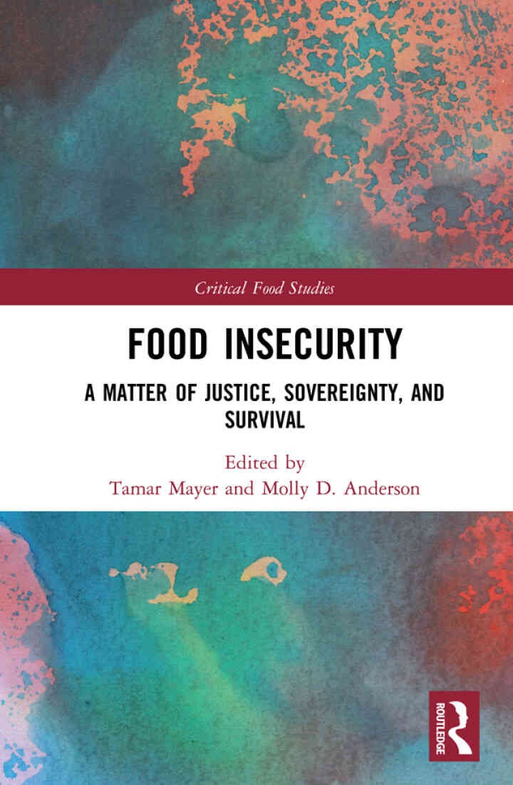 Food Insecurity: A Matter of Justice, Sovereignty, and Survival, 1st Edition eBook
