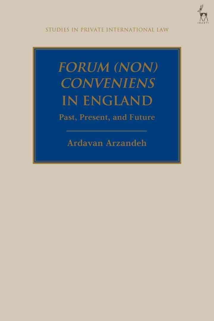 Forum (Non) Conveniens in England: Past, Present, and Future eBook