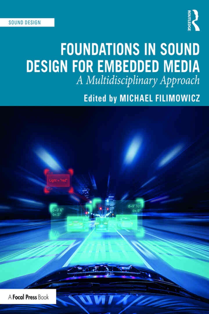 Foundations in Sound Design for Embedded Media: A Multidisciplinary Approach eBook