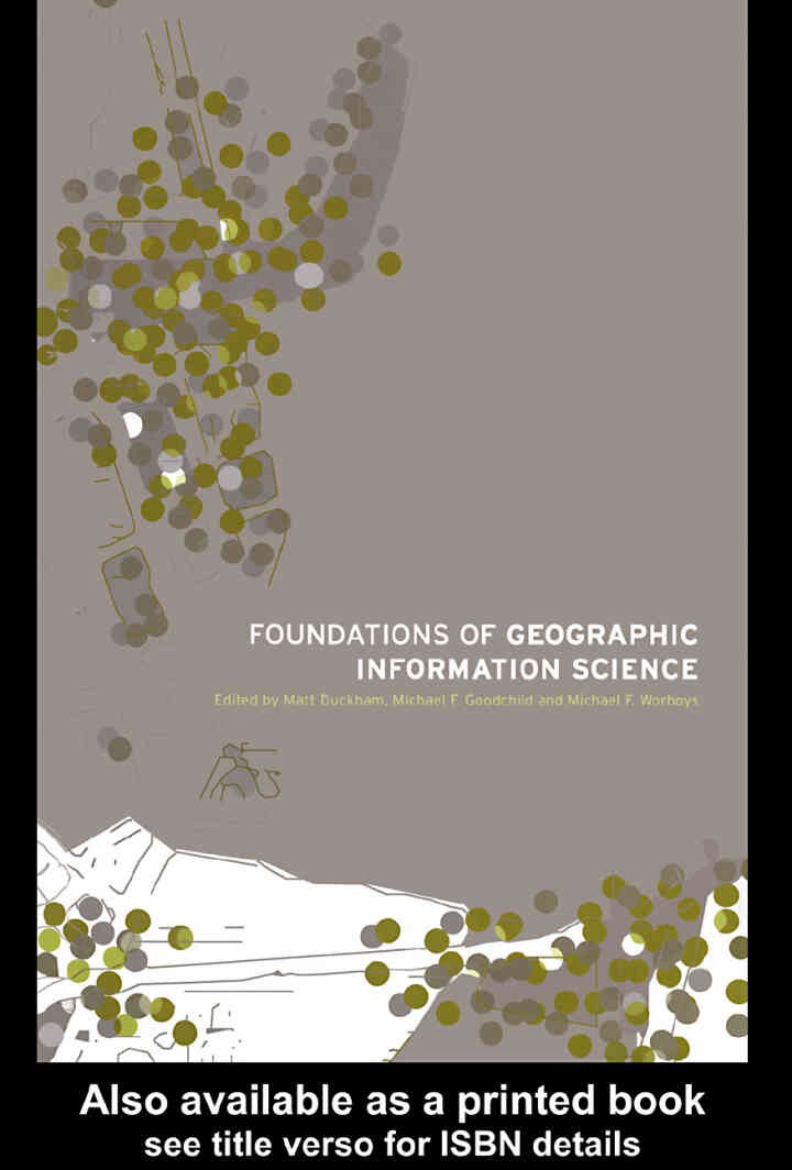 Foundations of Geographic Information Science, 1st Edition eBook