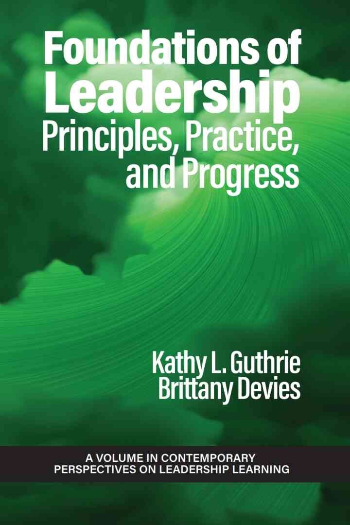 Foundations of Leadership: Principles, Practice, and Progress eBook
