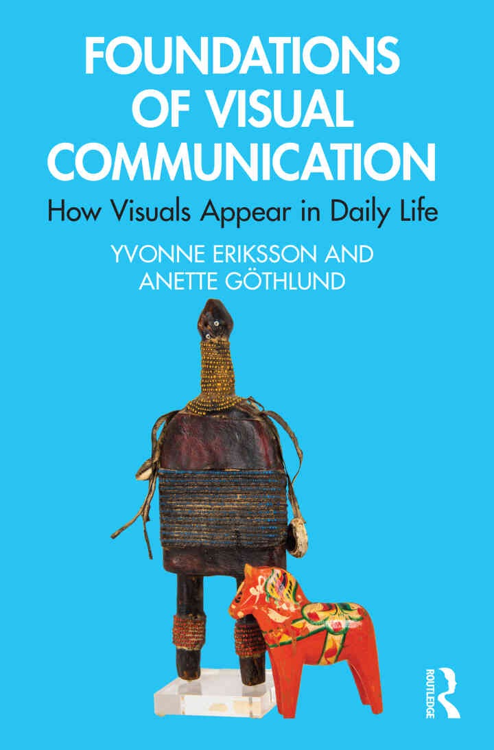 Foundations of Visual Communication: How Visuals Appear in Daily Life eBook
