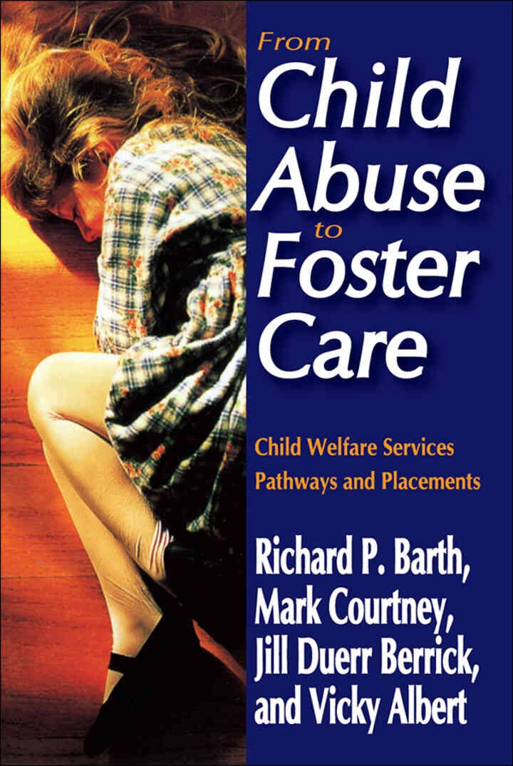 From Child Abuse to Foster Care: Child Welfare Services Pathways and Placements, 1st Edition eBook