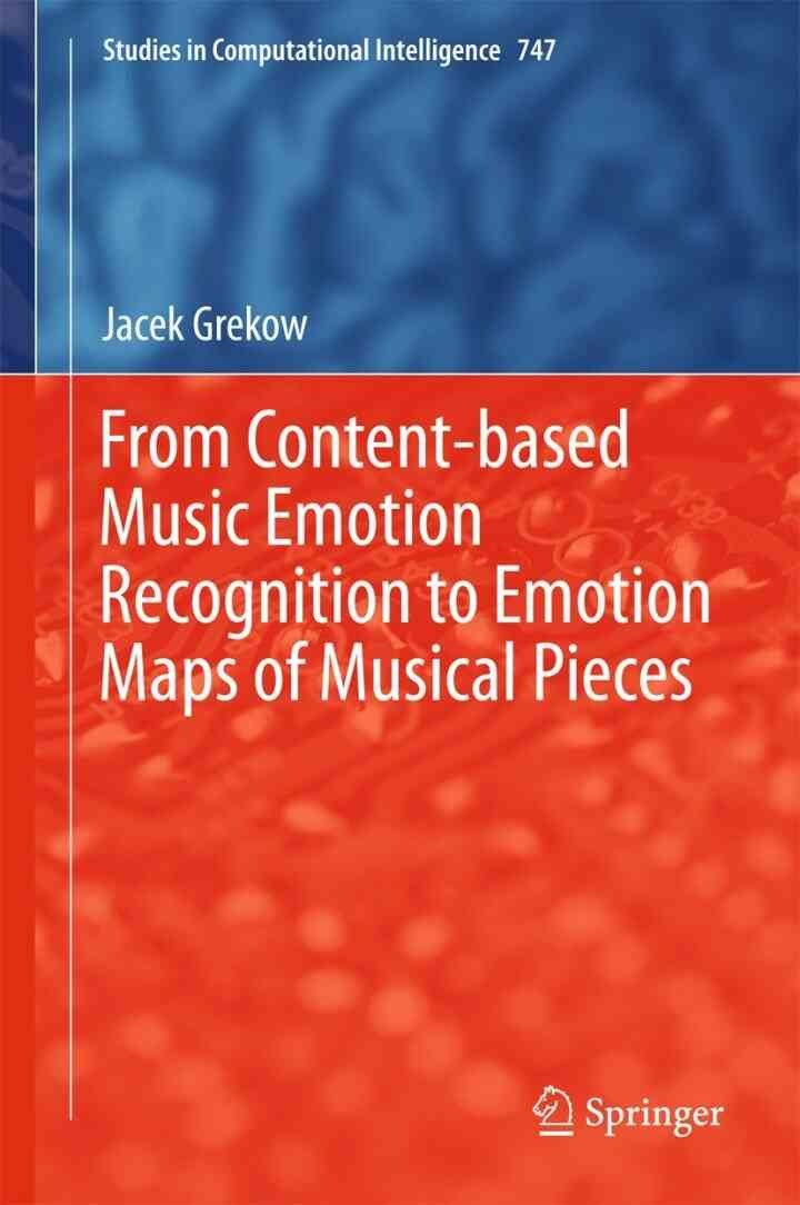From Content-based Music Emotion Recognition to Emotion Maps of Musical Pieces eBook