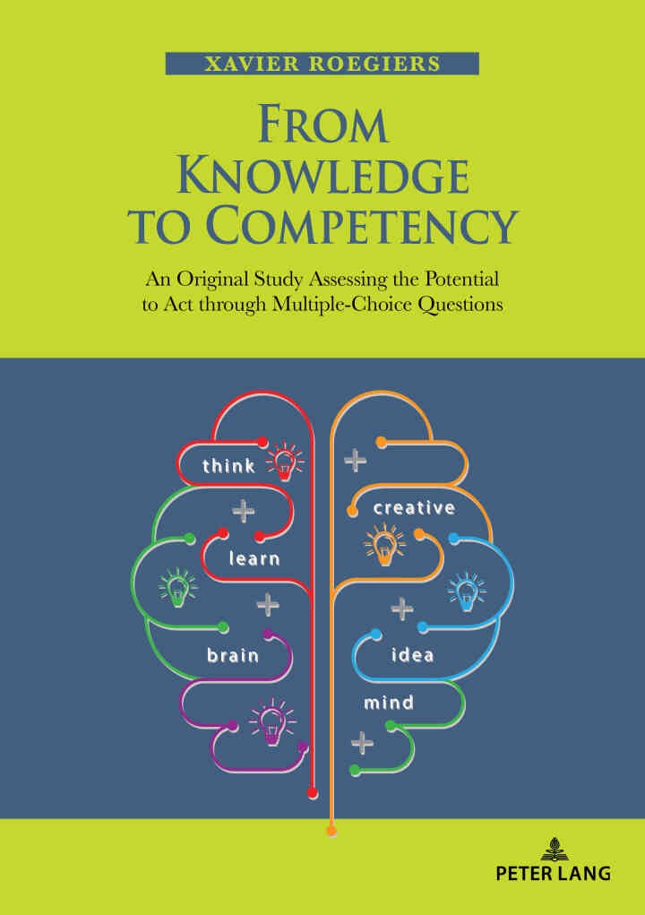 From Knowledge to Competency: An Original Study Assessing the Potential to Act through Multiple-Choice Questions eBook