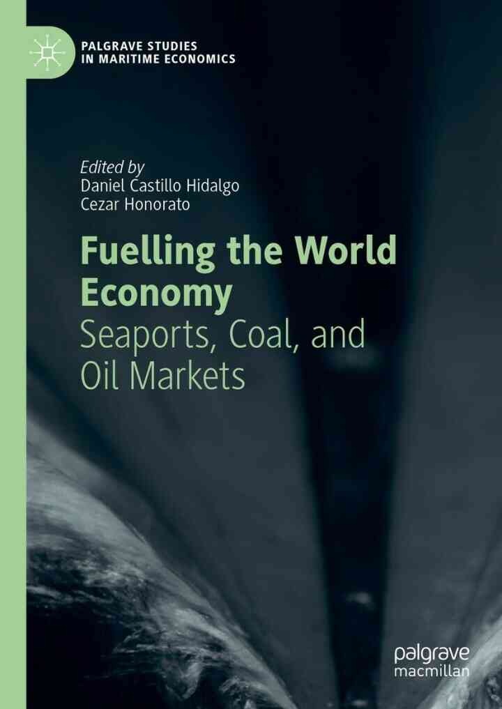 Fuelling the World Economy: Seaports, Coal, and Oil Markets eBook