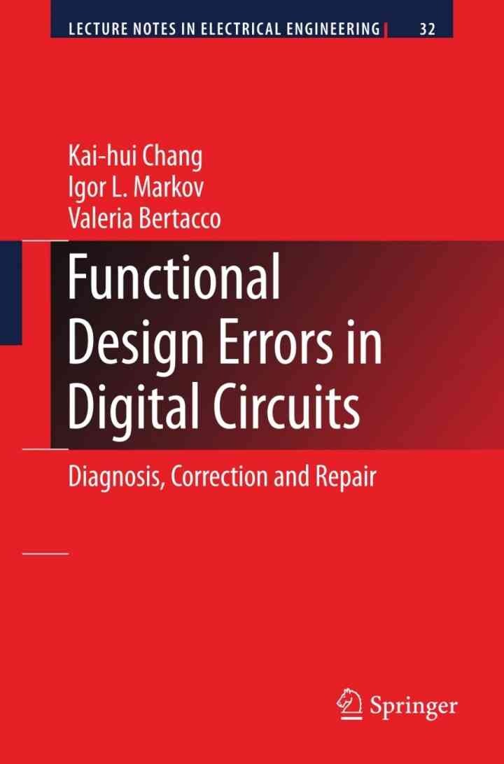 Functional Design Errors in Digital Circuits: Diagnosis Correction and Repair eBook