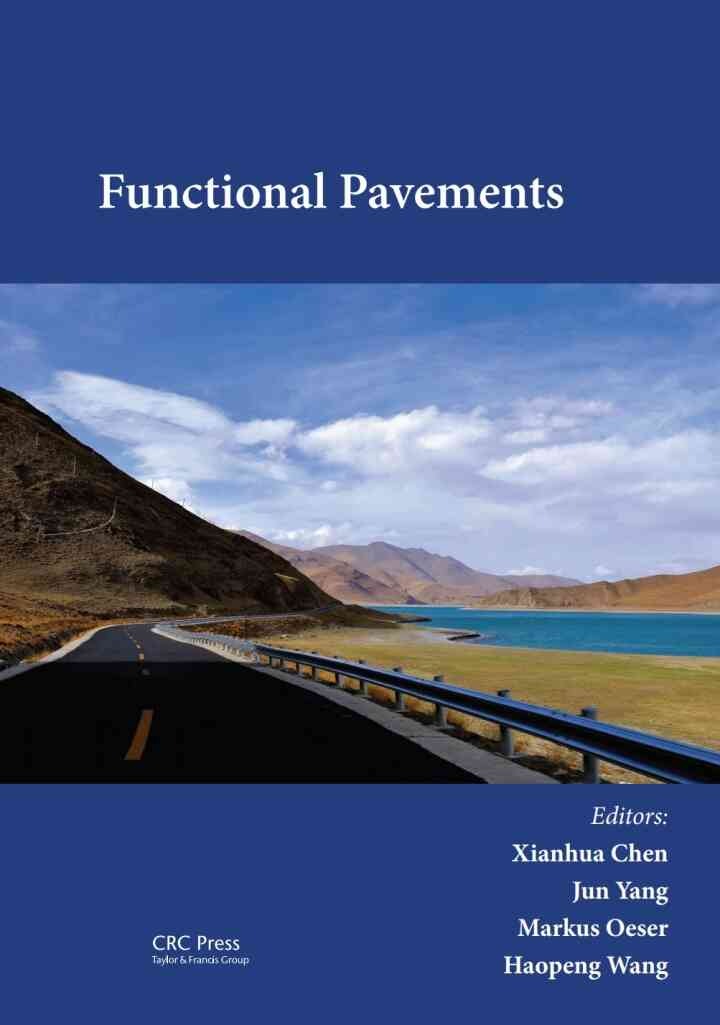 Functional Pavements: Proceedings of the 6th Chinese–European Workshop on Functional Pavement Design (CEW 2020), Nanjing, China, 18-21 October 2020, 1st Edition eBook