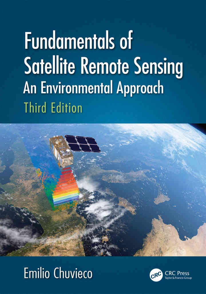Fundamentals of Satellite Remote Sensing: An Environmental Approach, 3rd Edition eBook
