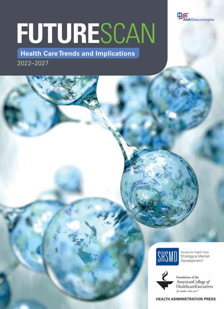 Futurescan 2022–2027: Health Care Trends and Implications eBook