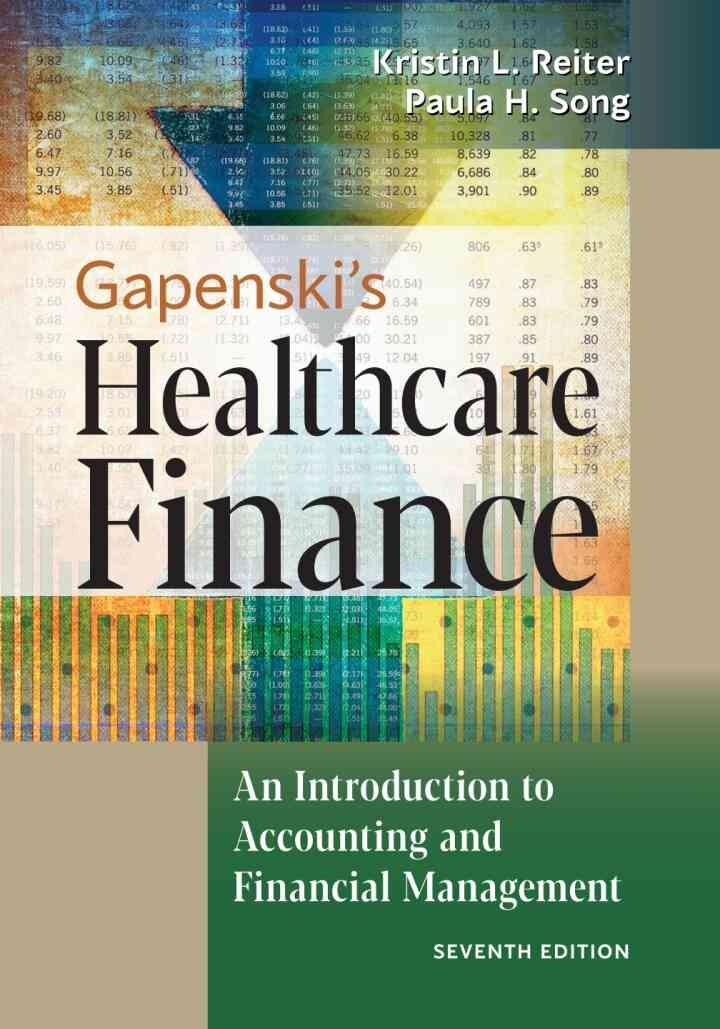 Gapenski's Healthcare Finance: An Introduction to Accounting and Financial Management eBook
