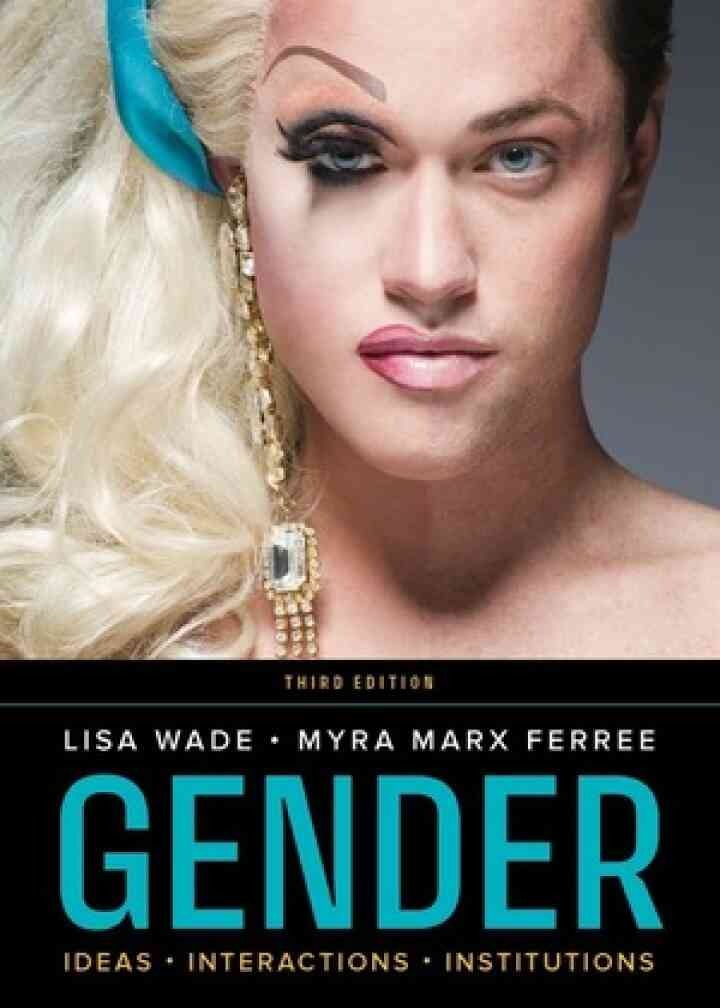 Gender: Ideas, Interactions, Institutions, 3rd Edition eBook
