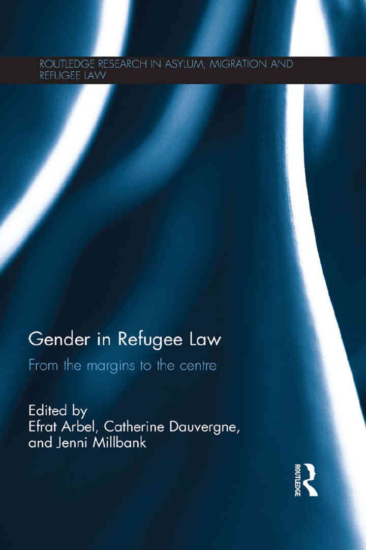 Gender in Refugee Law: From the Margins to the Centre eBook