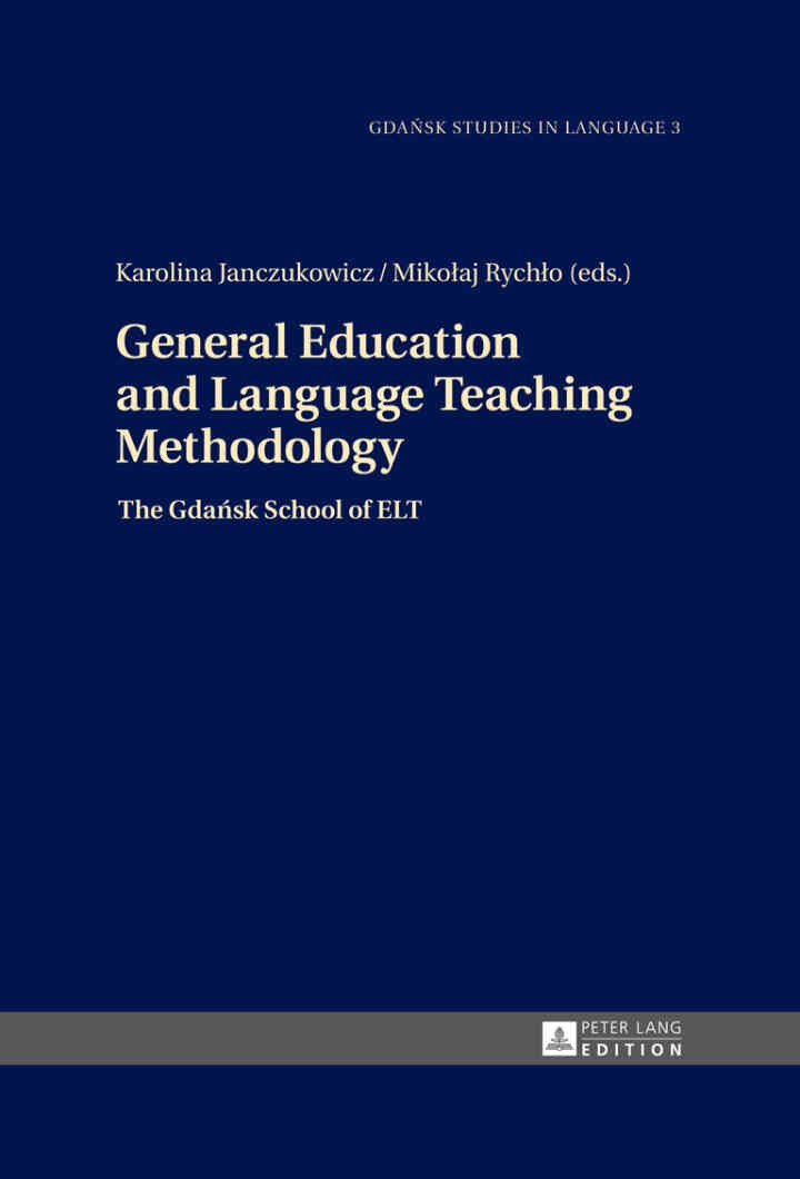 General Education and Language Teaching Methodology: The Gda?sk School of ELT eBook