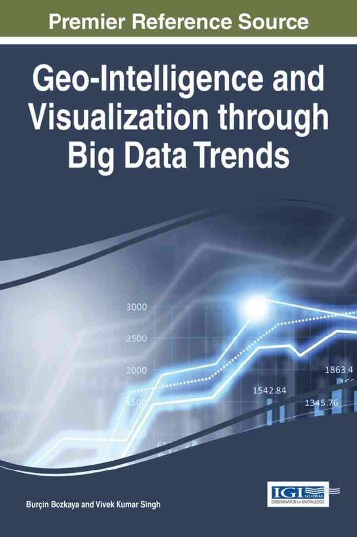 Geo-Intelligence and Visualization through Big Data Trends eBook