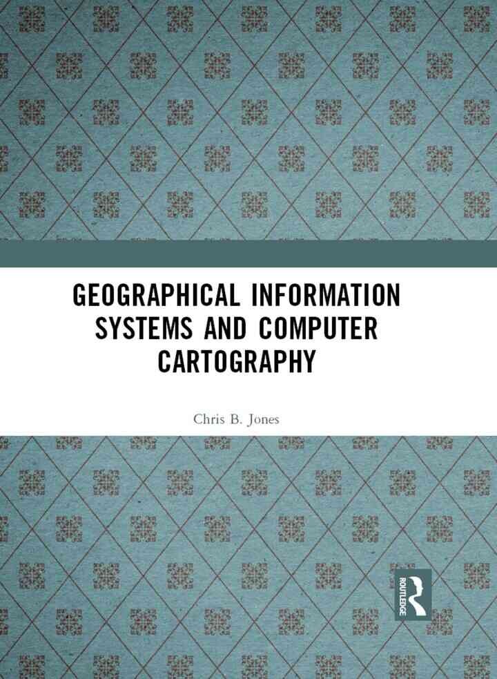 Geographical Information Systems and Computer Cartography, 1st Edition eBook