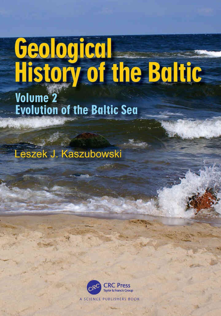 Geological History of the Baltic: Volume 2: Evolution of the Baltic Sea, 1st Edition eBook