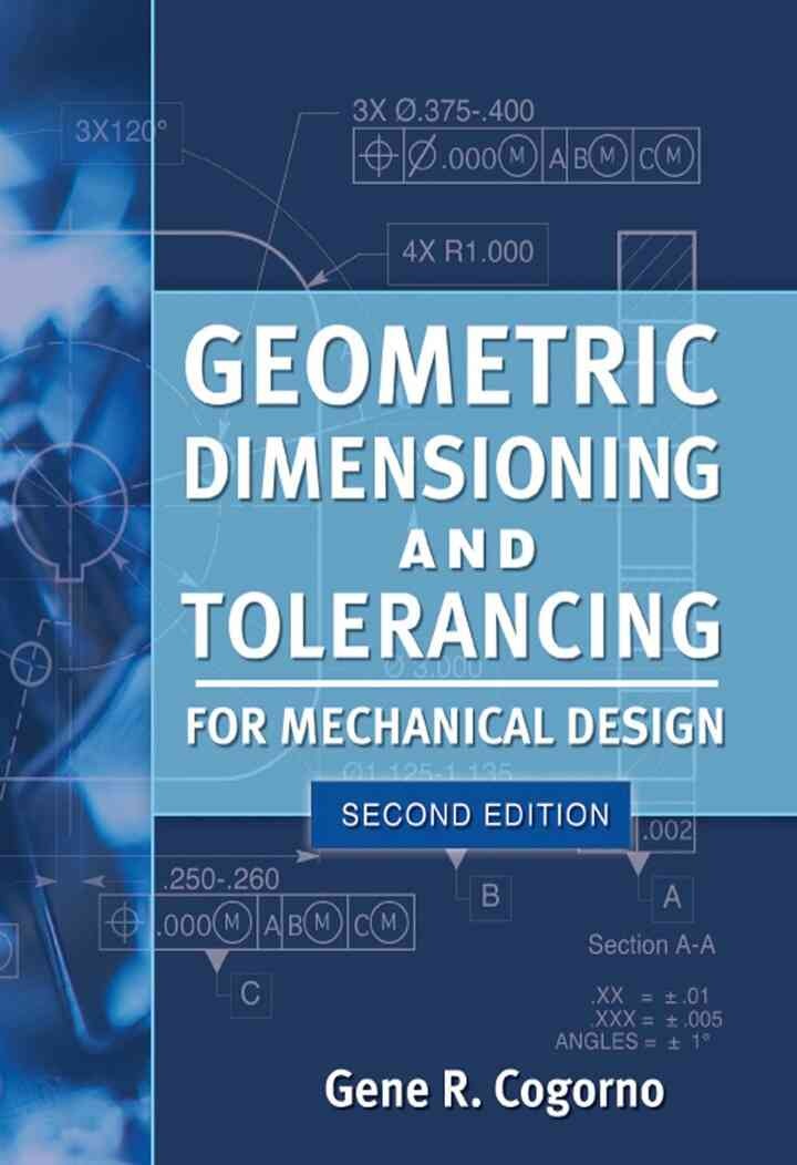 Geometric Dimensioning and Tolerancing for Mechanical Design 2/E, 2nd Edition eBook
