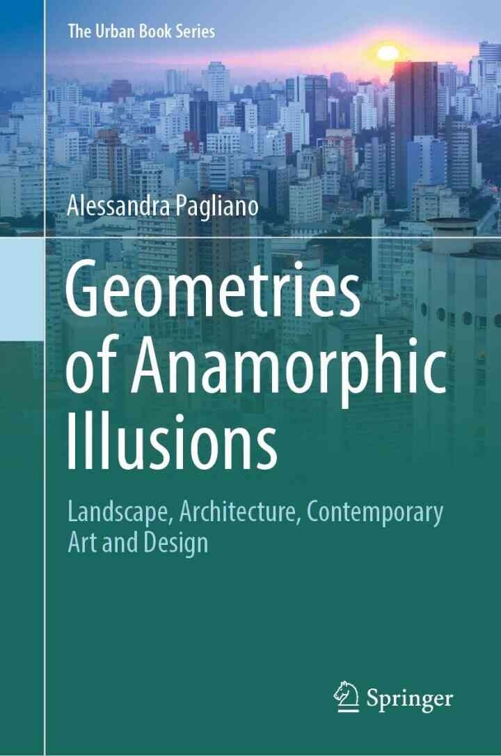 Geometries of Anamorphic Illusions: Landscape, Architecture, Contemporary Art and Design eBook
